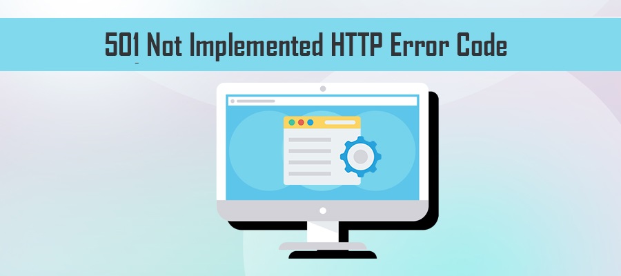 501-Not-Implemented-HTTP-Error